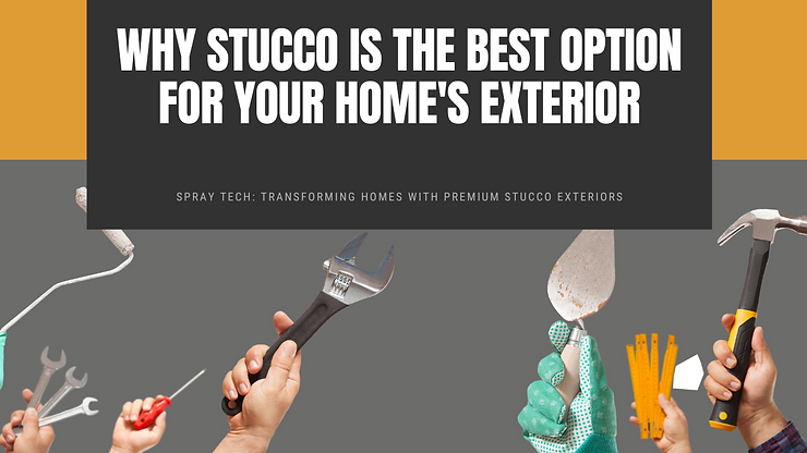 Why Stucco is the Best Option for Your Home’s Exterior